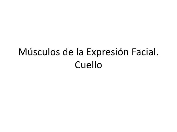 m sculos de la expresi n facial cuello