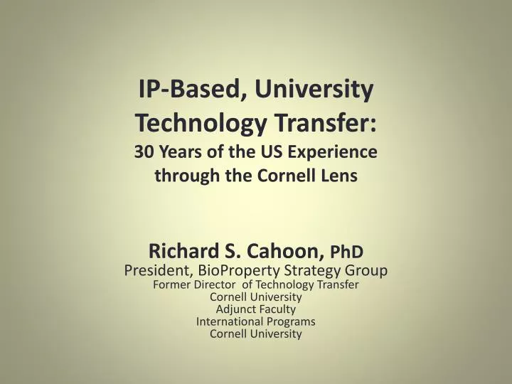 ip based university technology transfer 30 years of the us experience through the cornell lens