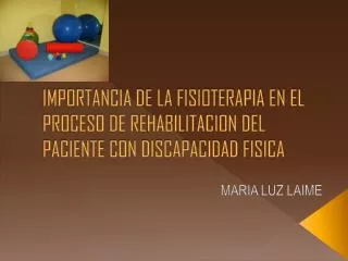 importancia de la fisioterapia en el proceso de rehabilitacion del paciente con discapacidad fisica