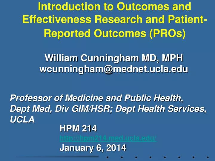 introduction to outcomes and effectiveness research and patient reported outcomes pros
