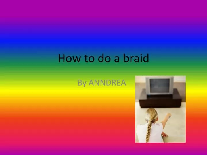 how to do a braid