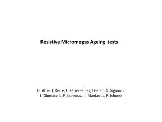Resistive Micromegas Ageing tests