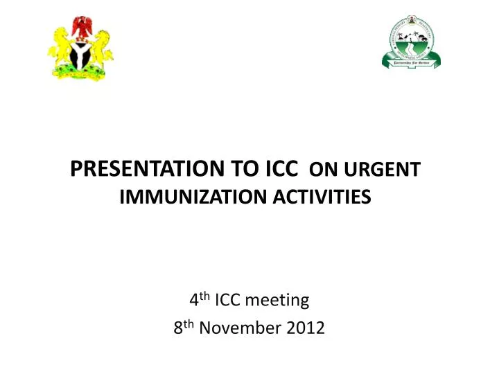 presentation to icc on urgent immunization activities