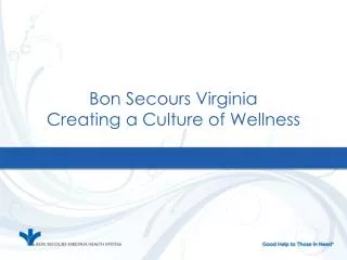 Bon Secours Virginia Creating a Culture of Wellness