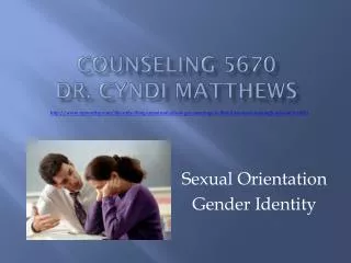 Counseling 5670 Dr. Cyndi Matthews