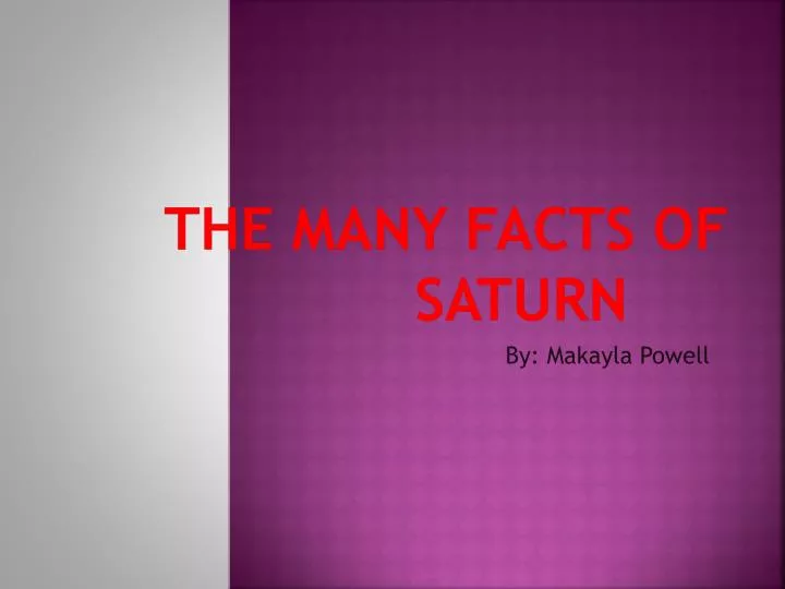 the many facts of saturn
