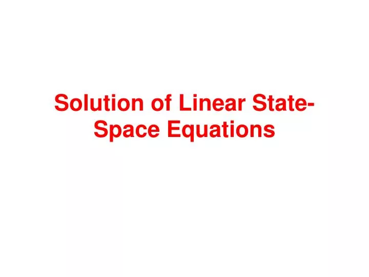 solution of linear state space equations