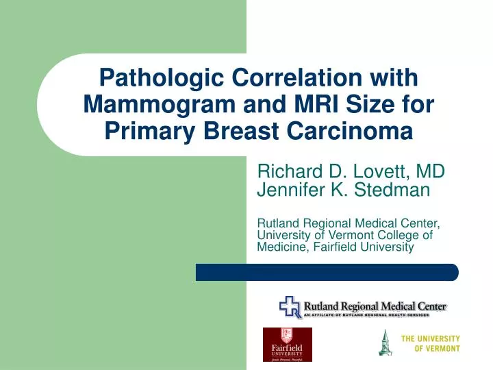 pathologic correlation with mammogram and mri size for primary breast carcinoma