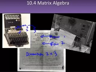 10.4 Matrix Algebra