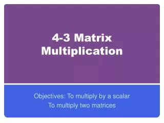 4-3 Matrix Multiplication