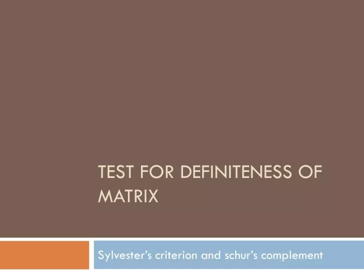 test for definiteness of matrix