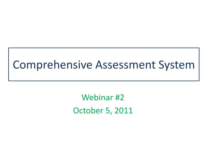 comprehensive assessment system
