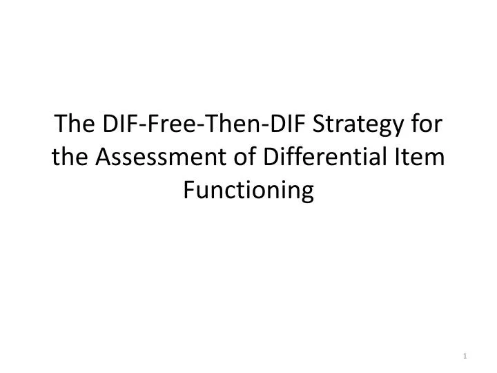 the dif free then dif strategy for the assessment of differential item functioning
