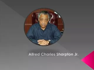 Alfred Charles Sharpton Jr.