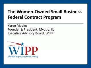 The Women-Owned Small Business Federal Contract Program Karen Maples