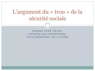 l argument du trou de la s curit sociale
