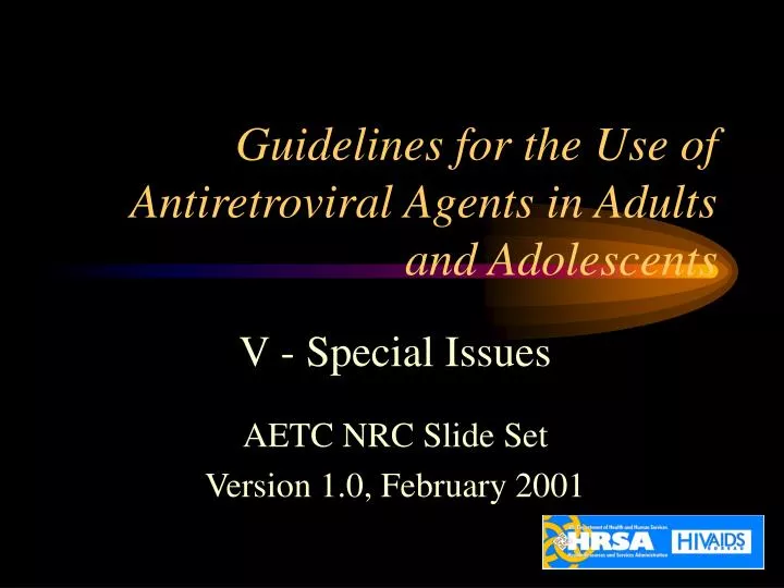 guidelines for the use of antiretroviral agents in adults and adolescents