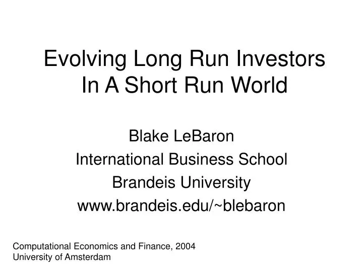 evolving long run investors in a short run world