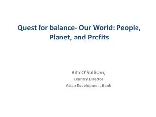 Quest for balance- Our World: People, Planet, and Profits
