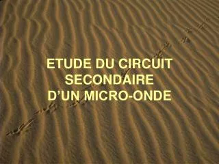 etude du circuit secondaire d un micro onde