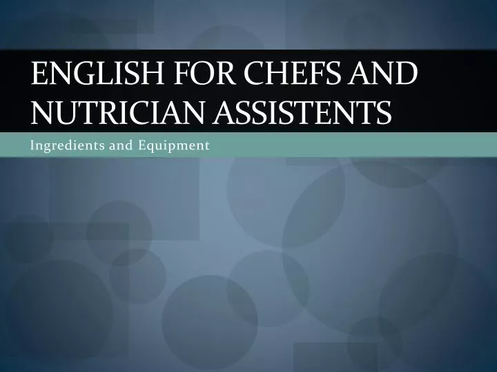 english for chefs and nutrician assistents