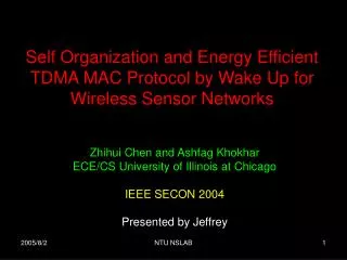 Self Organization and Energy Efficient TDMA MAC Protocol by Wake Up for Wireless Sensor Networks