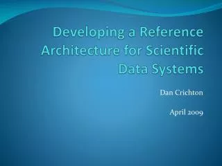 Developing a Reference Architecture for Scientific Data Systems