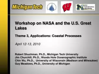 Workshop on NASA and the U.S. Great Lakes Theme 3, Applications: Coastal Processes