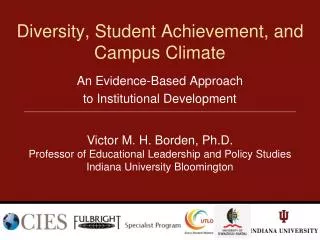 Diversity, Student Achievement, and Campus Climate