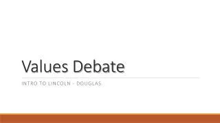 Values Debate