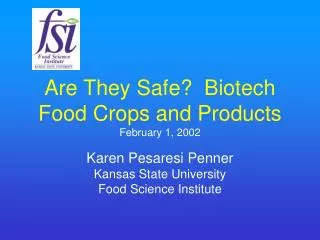 Biotech Products in Food Supply