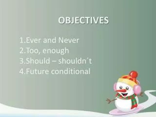 OBJECTIVES