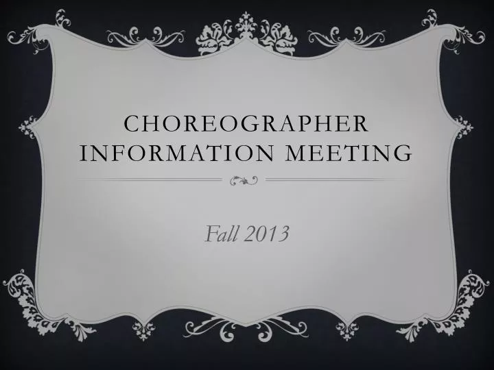 choreographer information meeting
