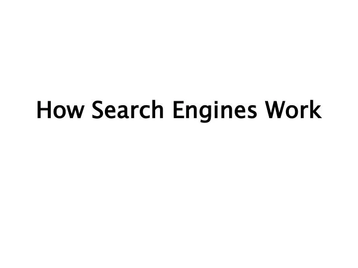 how search engines work