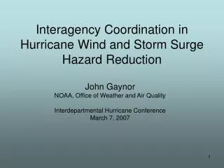 Interagency Coordination in Hurricane Wind and Storm Surge Hazard Reduction