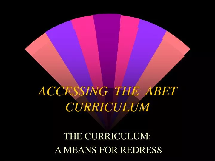 accessing the abet curriculum
