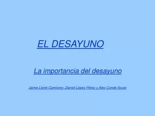 el desayuno
