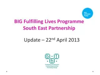BIG Fulfilling Lives Programme South East Partnership