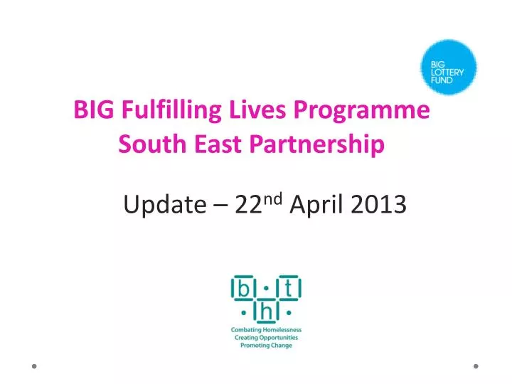 big fulfilling lives programme south east partnership