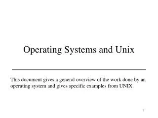 Operating Systems and Unix