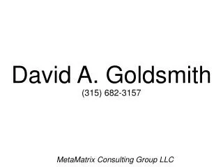 David A. Goldsmith (315) 682-3157