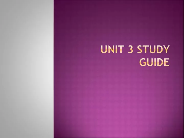 unit 3 study guide