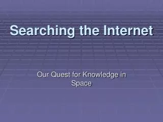 Searching the Internet