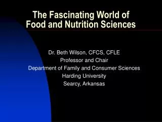 The Fascinating World of Food and Nutrition Sciences