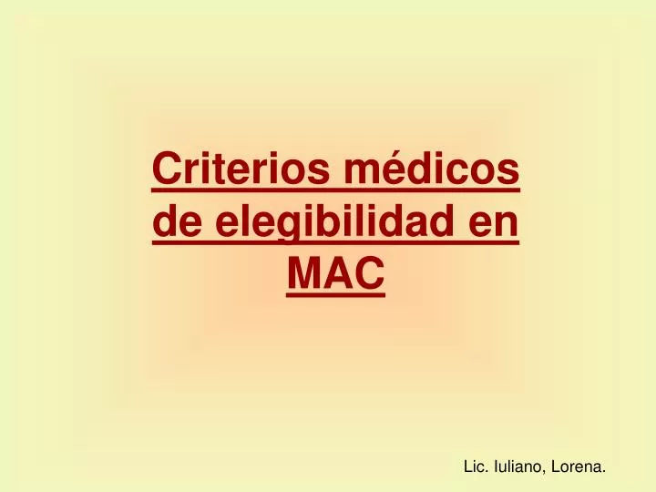 Ppt Criterios M Dicos De Elegibilidad En Mac Powerpoint Presentation Id