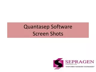 Quantasep Software Screen Shots