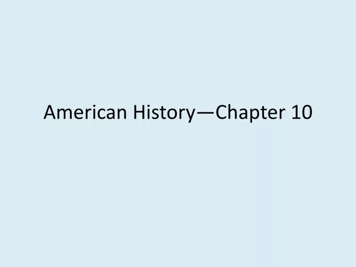 american history chapter 10