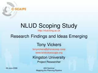 NLUD Scoping Study nlud.king.ac.uk Research Findings and Ideas Emerging