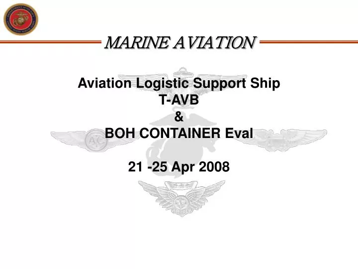 aviation logistic support ship t avb boh container eval 21 25 apr 2008