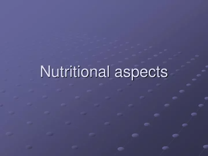 nutritional aspects